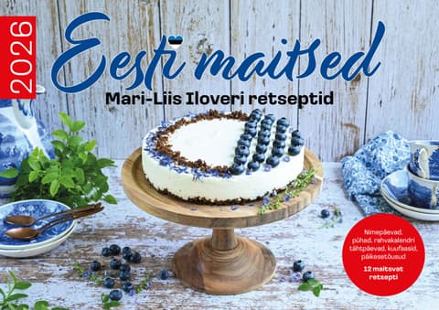 Seinakalender Eesti Maitsed 2026 Mari-Liis Ilover (tänapäev)