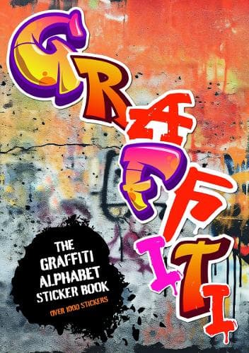The Graffiti Alphabet Sticker Book