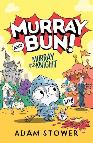 Murray and Bun (2) – Murray the Knight