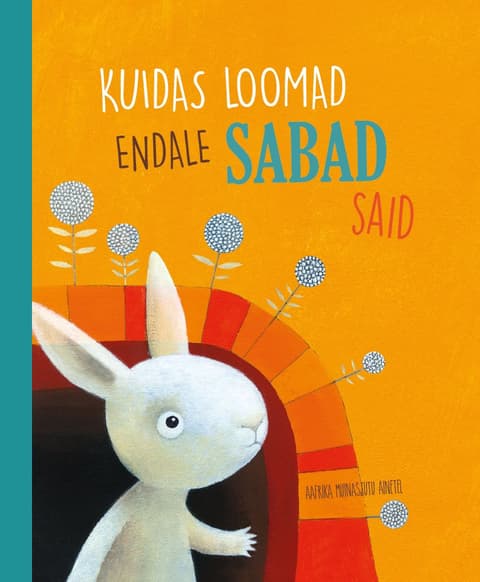 Kuidas loomad endale sabad said