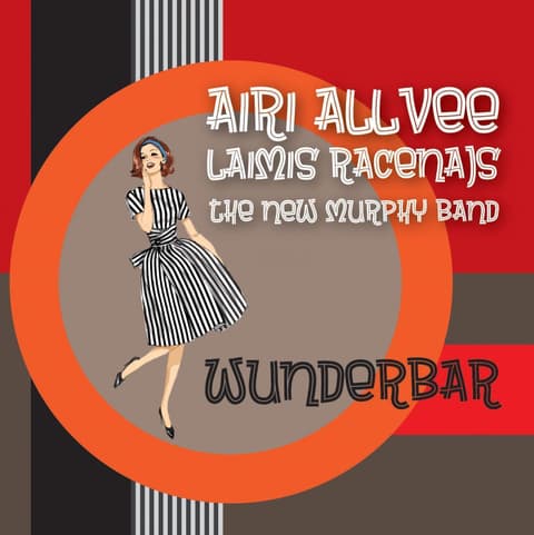 LP Airi Allvee & Laimis Racenajs ja The New Murphy Band - Wunderbar