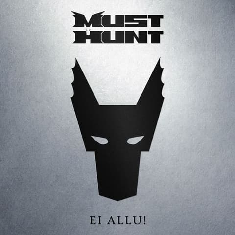 Must Hunt - Ei Allu! CD