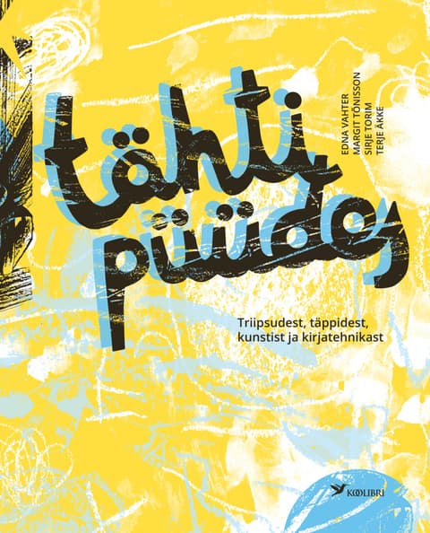 Tähti püüdes. Triipsudest, täppidest, kunstist ja kirjatehnikast