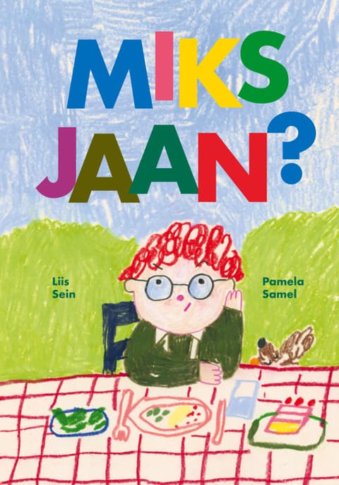 Miks Jaan?
