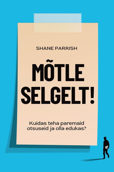 Mõtle selgelt!